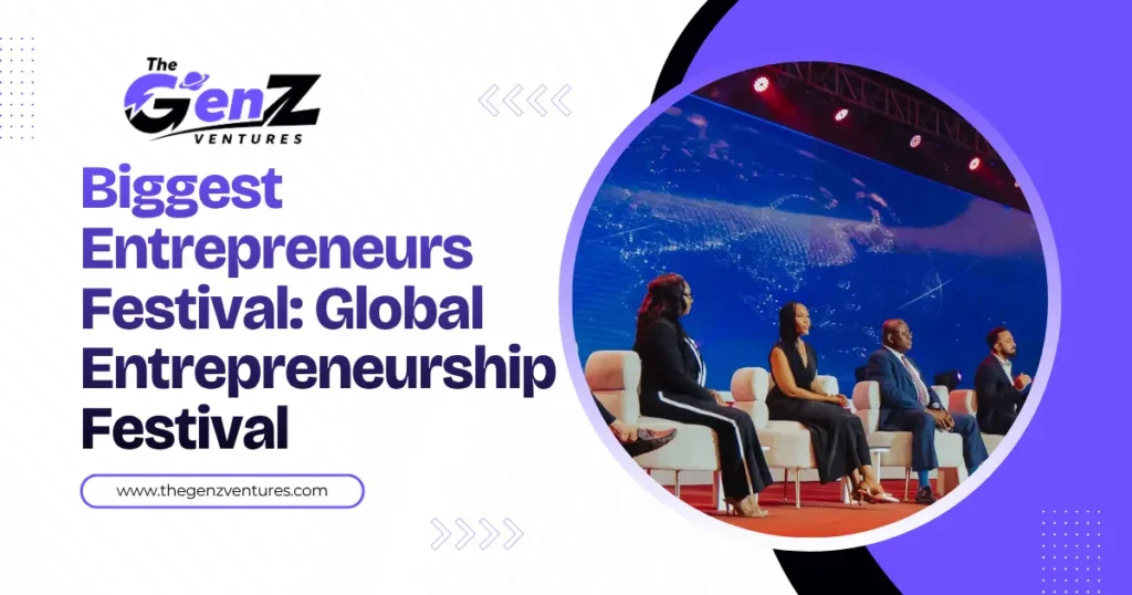 Biggest Entrepreneurs Festival