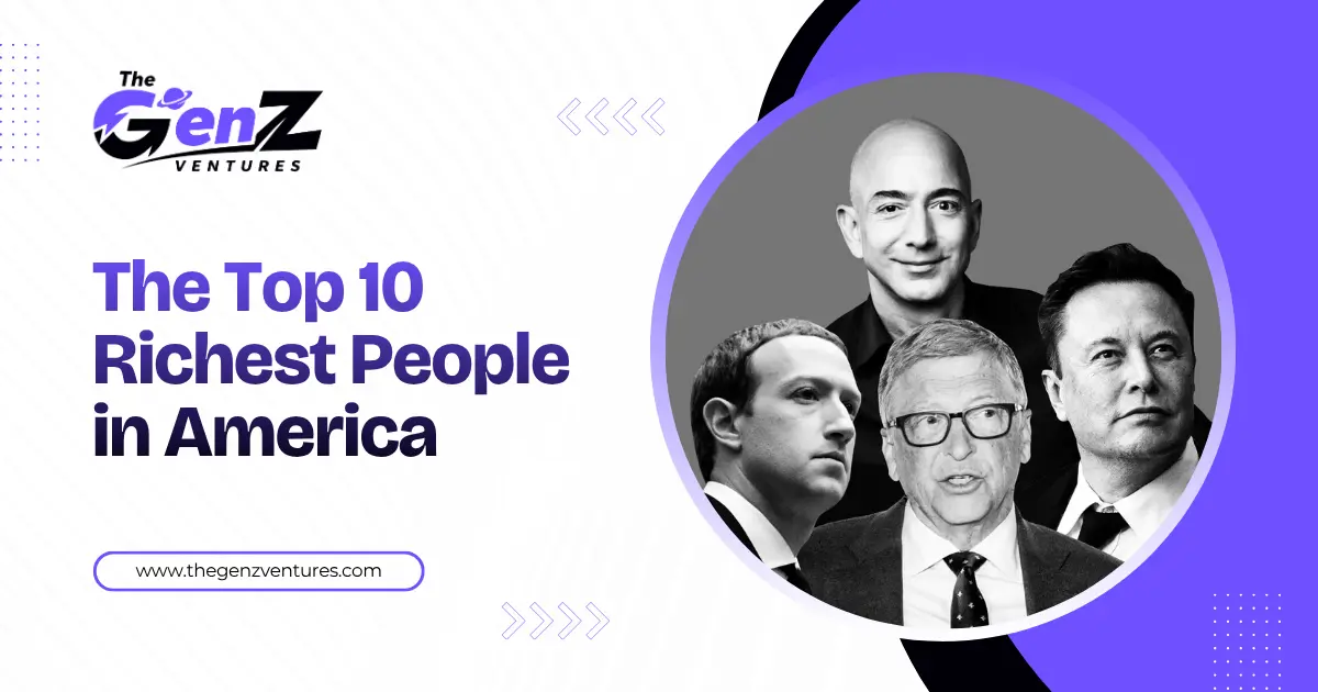 The Top 10 Richest People in America