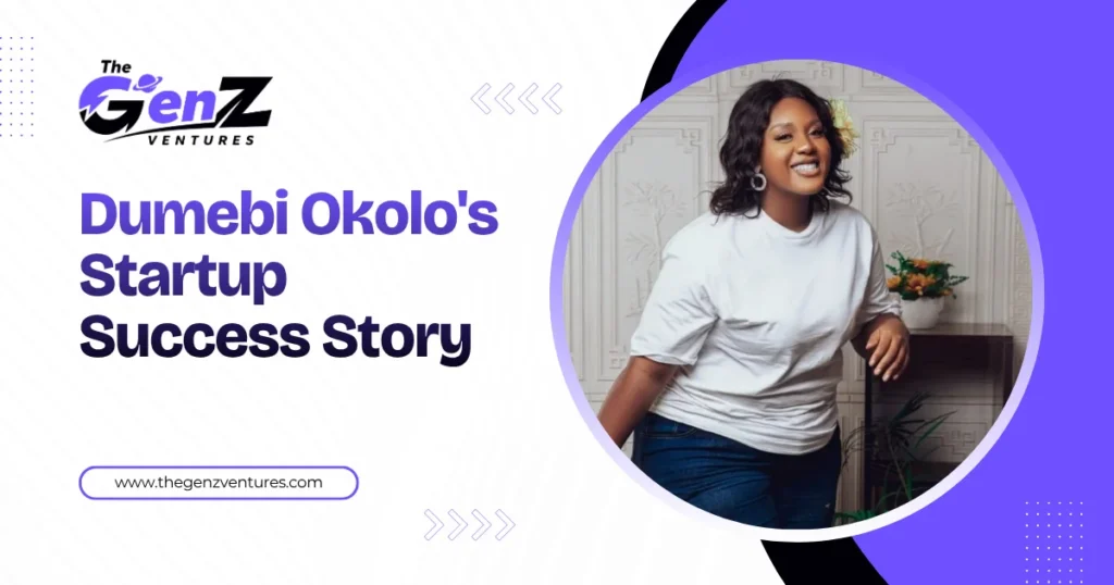Dumebi Okolo's Startup Success Story