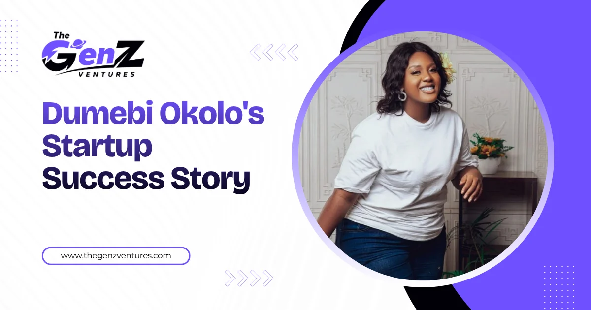 Dumebi Okolo's Startup Success Story