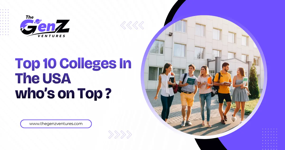List of Top 10 Colleges In The USA