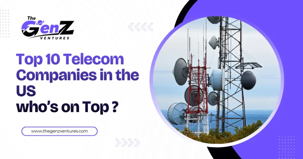 Top 10 Telecom Companies in the US
